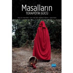 Nobel Akademik Yayıncılık Masalların Terapötik Gücü
