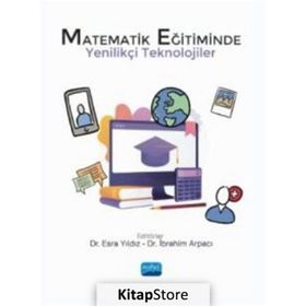 Nobel Akademik Yayıncılık Matematik Eğitiminde Yenilikçi Teknolojiler