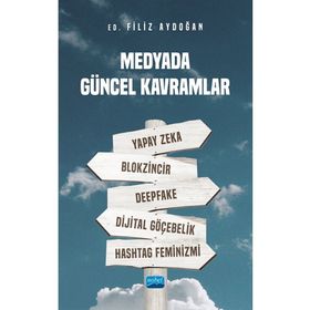 Nobel Akademik Yayıncılık - Medyada Güncel Kavramlar