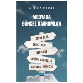 Nobel Akademik Yayıncılık - Medyada Güncel Kavramlar