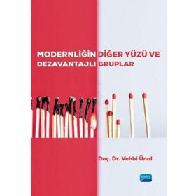 Nobel Akademik Yayıncılık - Modernliğin Diğer Yüzü ve Dezavantajlı Gruplar