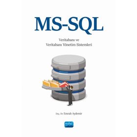 Nobel Akademik Yayıncılık - MS-SQL ile Veritabanı ve Veritabanı Yönetim Sistemleri