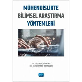 Nobel Akademik Yayıncılık - Mühendislikte Bilimsel Araştırma Yöntemleri