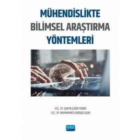 Nobel Akademik Yayıncılık - Mühendislikte Bilimsel Araştırma Yöntemleri