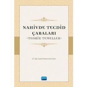 Nobel Akademik Yayıncılık - Nahivde Tecdid Çabaları Teorik Temeller