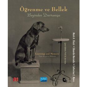 Nobel Akademik Yayıncılık - Öğrenme ve Bellek Beyinden Davranışa - Learning and Memory From Brain to Behavior