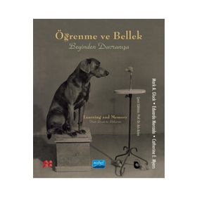 Nobel Akademik Yayıncılık - Öğrenme ve Bellek Beyinden Davranışa - Learning and Memory From Brain to Behavior