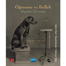 Nobel Akademik Yayıncılık - Öğrenme ve Bellek Beyinden Davranışa - Learning and Memory From Brain to Behavior