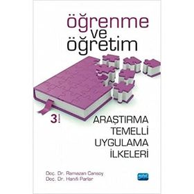 Nobel Akademik Yayıncılık - Öğrenme ve Öğretime İlişkin Araştırma Temelli Uygulama İlkeleri