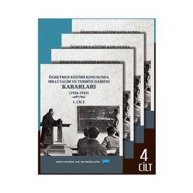 Nobel Akademik Yayıncılık - Öğretmen Eğitimi Konusunda Millî Talim ve Terbiye Dairesi Kararları 4. Cilt