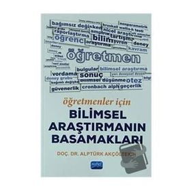 Nobel Akademik Yayıncılık - Öğretmenler İçin Bilimsel Araştırmanın Basamakları