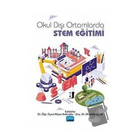 Nobel Akademik Yayıncılık Okul Dışı Ortamlarda STEM Eğitimi