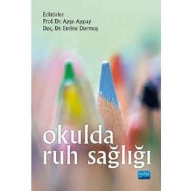 Nobel Akademik Yayıncılık Okulda Ruh Sağlığı