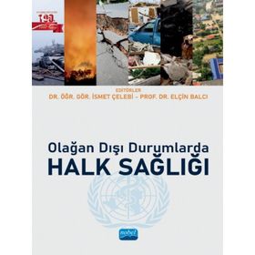 Nobel Akademik Yayıncılık - Olağan Dışı Durumlarda Halk Sağlığı