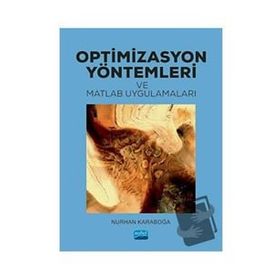Nobel Akademik Yayıncılık - Optimizasyon Yöntemleri ve Matlab Uygulamaları