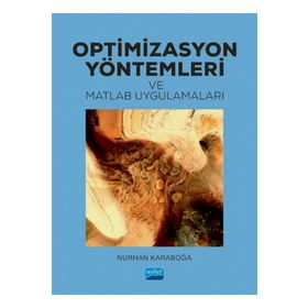 Nobel Akademik Yayıncılık - Optimizasyon Yöntemleri ve Matlab Uygulamaları