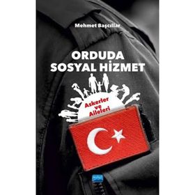 Nobel Akademik Yayıncılık Orduda Sosyal Hizmet: Askerler ve Aileleri