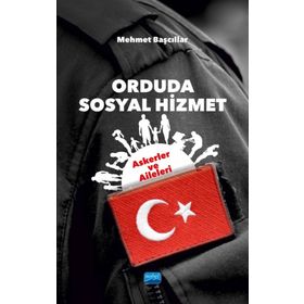 Nobel Akademik Yayıncılık Orduda Sosyal Hizmet: Askerler ve Aileleri