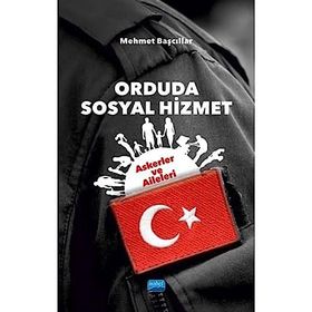 Nobel Akademik Yayıncılık Orduda Sosyal Hizmet: Askerler ve Aileleri