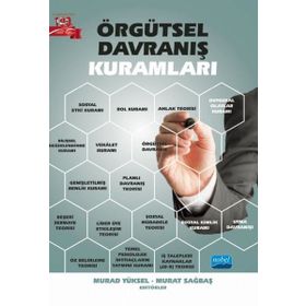 Nobel Akademik Yayıncılık Örgütsel Davranış Kuramları