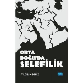 Nobel Akademik Yayıncılık Orta Doğuda Selefilik