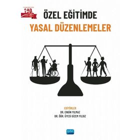 Nobel Akademik Yayıncılık - Özel Eğitimde Yasal Düzenlemeler