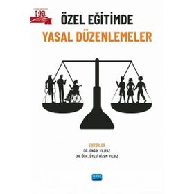 Nobel Akademik Yayıncılık - Özel Eğitimde Yasal Düzenlemeler