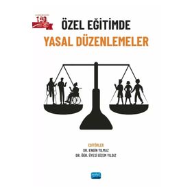 Nobel Akademik Yayıncılık - Özel Eğitimde Yasal Düzenlemeler