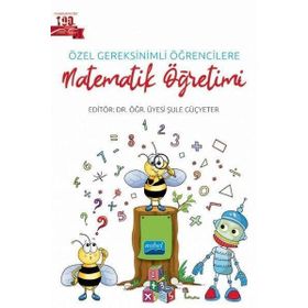 Nobel Akademik Yayıncılık Özel Gereksinimli Öğrencilere Matematik Öğretimi