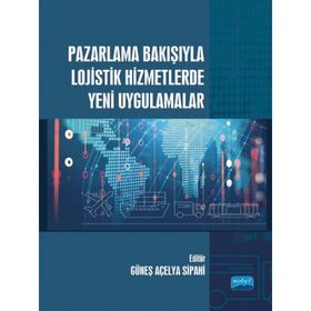 Nobel Akademik Yayıncılık Pazarlama Bakışıyla Lojistik Hizmetlerde Yeni Uygulamalar