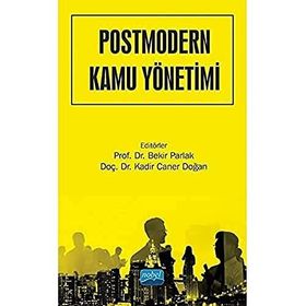 Nobel Akademik Yayıncılık Postmodern Kamu Yönetimi