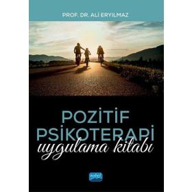 Nobel Akademik Yayıncılık Pozitif Psikoterapi Uygulama Kitabı