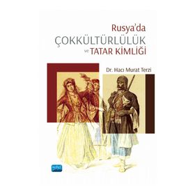 Nobel Akademik Yayıncılık Rusya'da Çokkültürlülük ve Tatar Kimliği