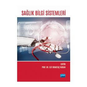 Nobel Akademik Yayıncılık - Sağlık Bilgi Sistemleri
