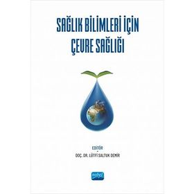 Nobel Akademik Yayıncılık - Sağlık Bilimleri İçin Çevre Sağlığı