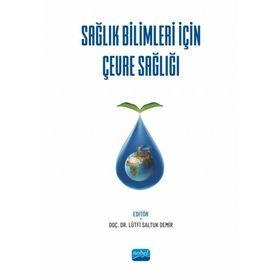 Nobel Akademik Yayıncılık - Sağlık Bilimleri İçin Çevre Sağlığı