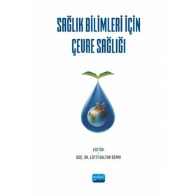 Nobel Akademik Yayıncılık - Sağlık Bilimleri İçin Çevre Sağlığı