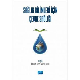 Nobel Akademik Yayıncılık - Sağlık Bilimleri İçin Çevre Sağlığı