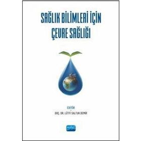 Nobel Akademik Yayıncılık - Sağlık Bilimleri İçin Çevre Sağlığı