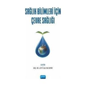 Nobel Akademik Yayıncılık - Sağlık Bilimleri İçin Çevre Sağlığı