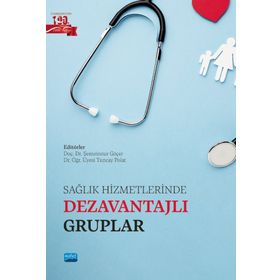 Nobel Akademik Yayıncılık Sağlık Hizmetlerinde Dezavantajlı Gruplar