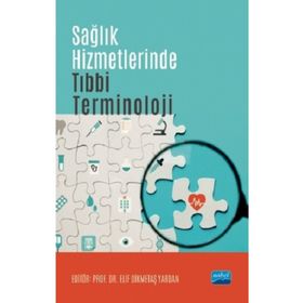 Nobel Akademik Yayıncılık Sağlık Hizmetlerinde Tıbbi Terminoloji