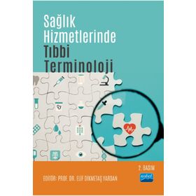 Nobel Akademik Yayıncılık Sağlık Hizmetlerinde Tıbbi Terminoloji