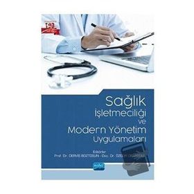 Nobel Akademik Yayıncılık Sağlık İşletmeciliği ve Modern Yönetim Uygulamaları