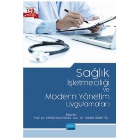 Nobel Akademik Yayıncılık Sağlık İşletmeciliği ve Modern Yönetim Uygulamaları