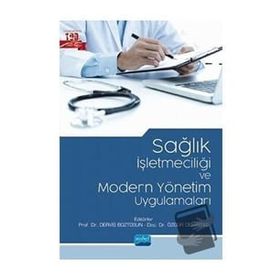 Nobel Akademik Yayıncılık Sağlık İşletmeciliği ve Modern Yönetim Uygulamaları