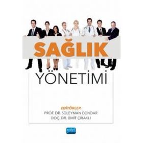 Nobel Akademik Yayıncılık - Sağlık Yönetimi