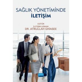 Nobel Akademik Yayıncılık Sağlık Yönetiminde İletişim