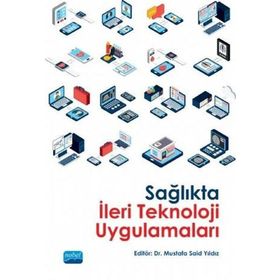 Nobel Akademik Yayıncılık - Sağlıkta İleri Teknoloji Uygulamaları