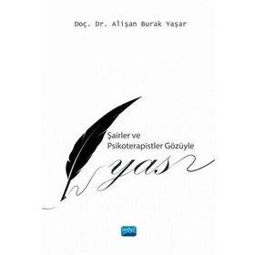 Nobel Akademik Yayıncılık - Şairler ve Psikoterapistler Gözüyle Yas
